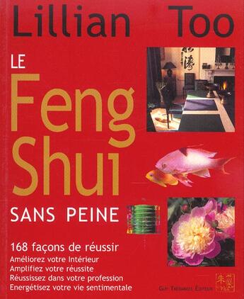 Couverture du livre « Le feng shui sans peine » de Lillian Too aux éditions Guy Trédaniel