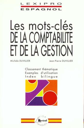 Couverture du livre « Lexipro : les mots-clés de la comptabilité et de la gestion ; espagnol » de Michele Duvillier aux éditions Breal