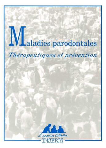 Couverture du livre « Maladies parodontales ; thérapeutiques et prévention » de  aux éditions Edp Sciences