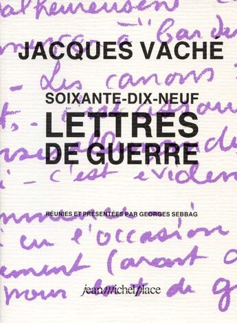 Couverture du livre « 79 lettres de guerre » de Jacques Vache aux éditions Nouvelles Editions Place
