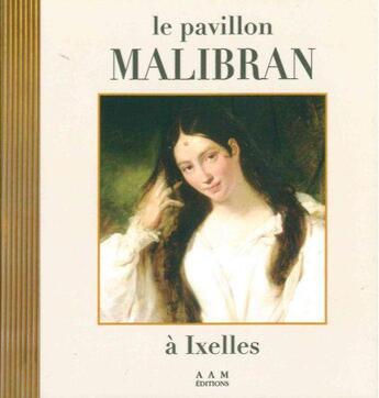 Couverture du livre « Pavillon Malibran à Ixelles » de De Salle Jean aux éditions Aam - Archives D'architecture Moderne