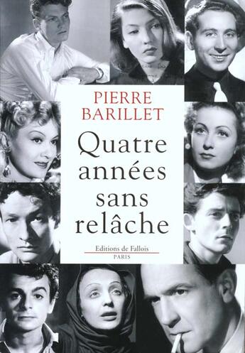 Couverture du livre « Quatre annees sans relache » de Pierre Barillet aux éditions Fallois