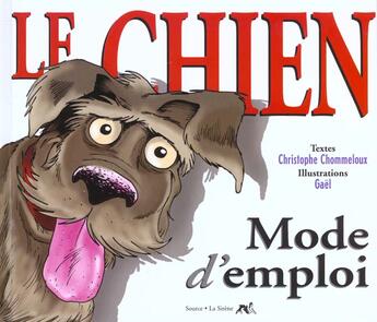 Couverture du livre « Le Chien Mode D'Emploi » de  aux éditions Source