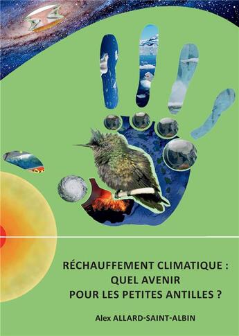 Couverture du livre « Réchauffement climatique : Quel avenir pour les Petites Antilles ? » de Alex Allard-Saint-Albin aux éditions Saint Albin