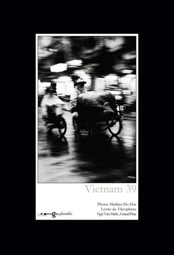 Couverture du livre « Vietnam 39 » de Mathieu Do Duc aux éditions Images Plurielles