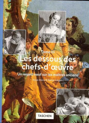 Couverture du livre « Dessous des chefs d'oeuvres 3 » de  aux éditions Taschen