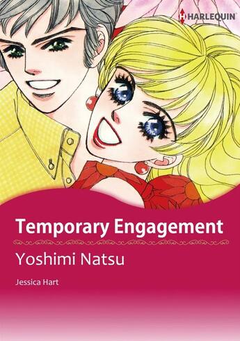 Couverture du livre « Temporary Engagement » de Hart Jessica et Yoshimi Natsu aux éditions Harlequin K.k./softbank Creative Corp.