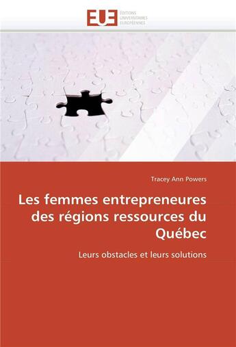 Couverture du livre « Les femmes entrepreneures des regions ressources du quebec » de Powers-T aux éditions Editions Universitaires Europeennes