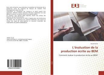 Couverture du livre « L'évaluation de la production écrite au BEM : Comment évaluer la production écrite au BEM? » de  aux éditions Editions Universitaires Europeennes