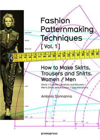 Couverture du livre « Fashion patternmaking techniques t.1 » de Antonio Donnanno aux éditions Promopress