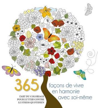 Couverture du livre « 365 façons de vivre en harmonie avec soi-même » de  aux éditions White Star