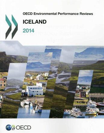 Couverture du livre « OECD Environmental Performance Reviews: Iceland 2014 » de Ocde - Organisation aux éditions Ocde