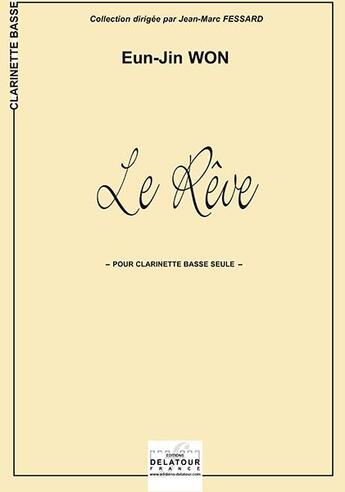 Couverture du livre « Le reve pour clarinette basse » de Won Eun-Jin aux éditions Delatour