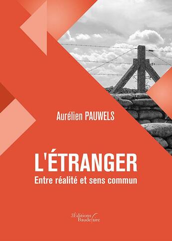 Couverture du livre « L'étranger ; entre réalité et sens commun » de Aurelien Pauwels aux éditions Baudelaire