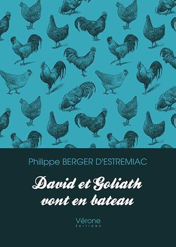 Couverture du livre « David et Goliath vont en bateau » de Philippe Berger D'Estremiac aux éditions Verone