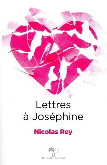 Couverture du livre « Lettres à Joséphine » de Nicolas Rey aux éditions Au Diable Vauvert
