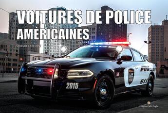 Couverture du livre « Voitures de police américaines » de Sebastien Fremont aux éditions Carlo Zaglia