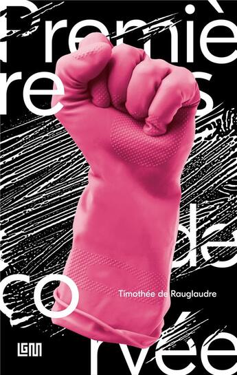 Couverture du livre « Premières de corvée » de Timothee De Rauglaudre aux éditions Lgm Editions