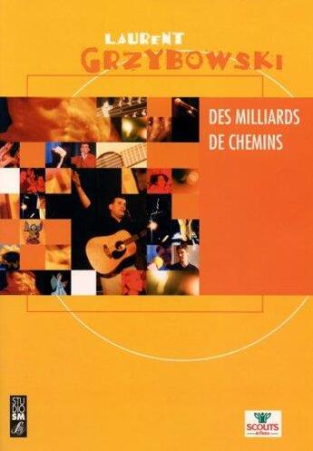 Couverture du livre « Des milliards de chemin » de Laurent Grzybowsky aux éditions Studio Sm