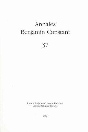 Couverture du livre « Annales Benjamin Constant T.37 » de Annales Benjamin Constant aux éditions Slatkine