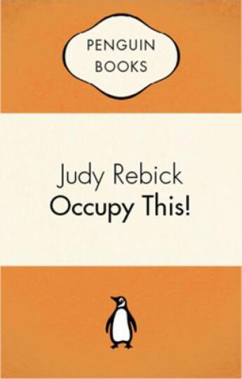 Couverture du livre « Occupy This » de Rebick Judy aux éditions Penguin Group Us