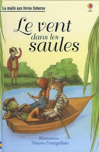 Couverture du livre « Le vent dans les saules » de Kenneth Grahame et Mauro Evangelista aux éditions Usborne