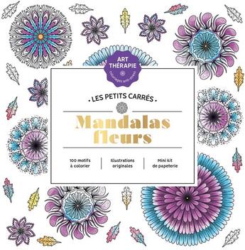 Couverture du livre « Art-thérapie ; les petits carrés ; mandalas fleurs » de  aux éditions Hachette Pratique