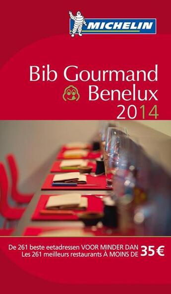 Couverture du livre « Bib gourmand Benelux (édition 2014) » de Collectif Michelin aux éditions Michelin