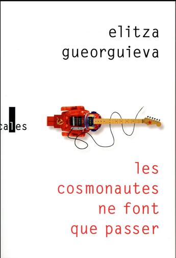 Couverture du livre « Les cosmonautes ne font que passer » de Elitza Gueorguieva aux éditions Verticales