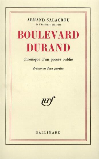 Couverture du livre « Boulevard durand - chronique d'un proces oublie. drame en deux parties » de Armand Salacrou aux éditions Gallimard