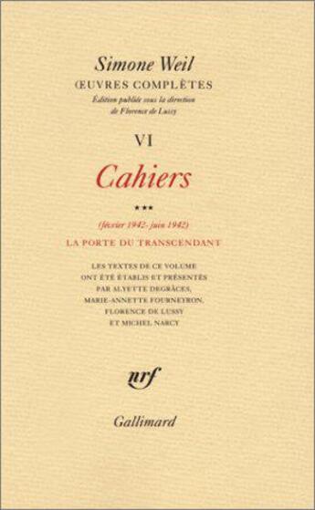 Couverture du livre « Oeuvres complètes Tome 6 : Cahiers (février 1942 - juin 1942) 3 » de Simone Weil aux éditions Gallimard