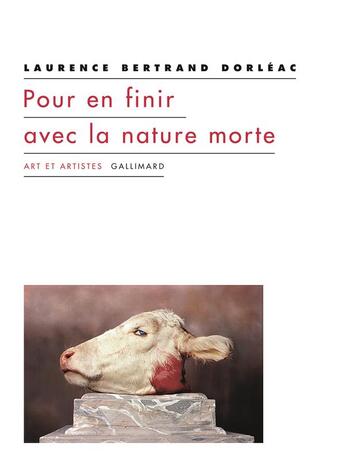 Couverture du livre « Pour en finir avec la nature morte » de Laurence Bertrand Dorleac aux éditions Gallimard