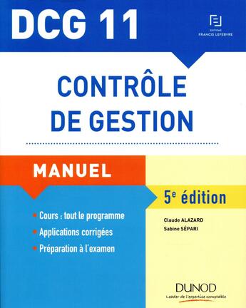 Couverture du livre « DCG 11 contrôle de gestion ; manuel (5e édition) » de Claude Alazard aux éditions Dunod