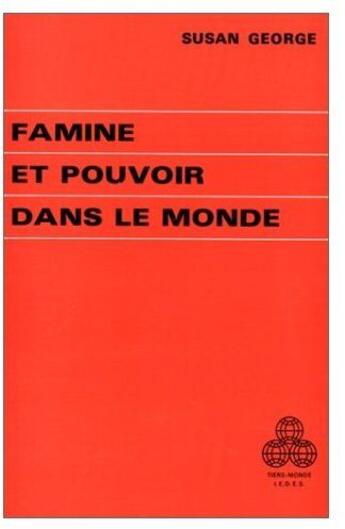 Couverture du livre « Famine et pouvoir dans le monde » de Susan George aux éditions Puf