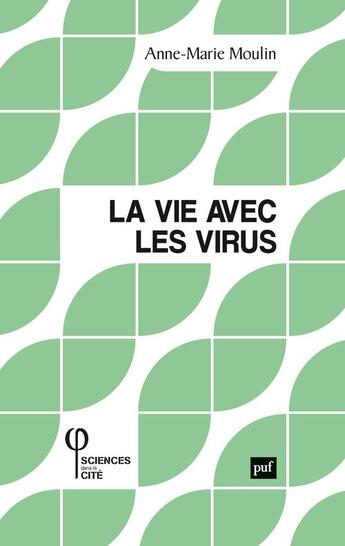 Couverture du livre « La vie avec les virus » de Anne-Marie Moulin aux éditions Puf