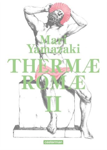 Couverture du livre « Thermae romae ; intégrale Tome 2 » de Mari Yamazaki aux éditions Casterman