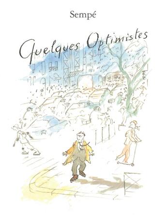 Couverture du livre « Quelques optimistes » de Jean-Jacques Sempe aux éditions Denoel