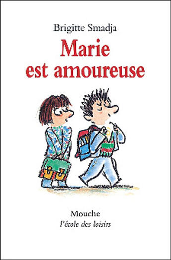 Couverture du livre « Marie est amoureuse » de Smadja Brigitte aux éditions Ecole Des Loisirs