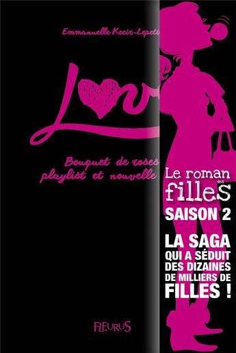 Couverture du livre « Love ; bouquet de roses, playlist et nouvelle vie ! » de Emmanuelle Kecir-Lepetit aux éditions Fleurus