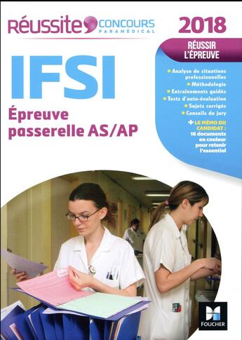 Couverture du livre « Réussite concours ; IFSI passerelle AS/AP ; examen 2018 » de Denise Laurent aux éditions Foucher