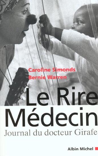 Couverture du livre « Le rire medecin - journal du docteur girafe » de Simonds/Warren aux éditions Albin Michel