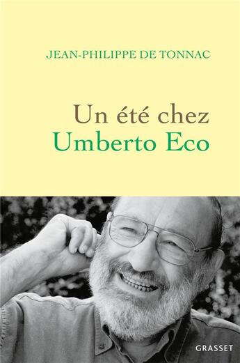 Couverture du livre « Un été chez Umberto Eco » de Jean-Philippe De Tonnac aux éditions Grasset