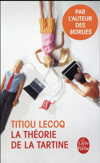 Couverture du livre « La théorie de la tartine » de Titiou Lecoq aux éditions Le Livre De Poche
