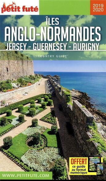 Couverture du livre « GUIDE PETIT FUTE ; COUNTRY GUIDE ; Iles anglo-normandes : Jersey, Guernesey, Aurigny (édition 2019/2020) » de  aux éditions Le Petit Fute