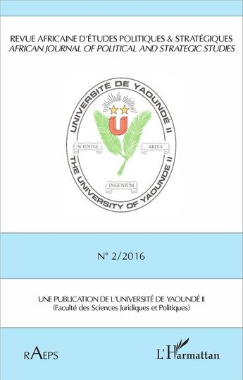 Couverture du livre « Revue africaine n 2 2016 d'etudes politiques & strategiques (216e édition) » de Radeps 2/2016 aux éditions L'harmattan