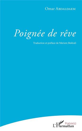 Couverture du livre « Poignée de rêve » de Omar Abdaldaem aux éditions L'harmattan