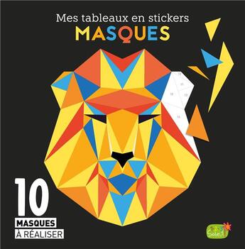 Couverture du livre « Masques (coll. mes tableaux en stickers) » de Idees Book Creations aux éditions 1 2 3 Soleil