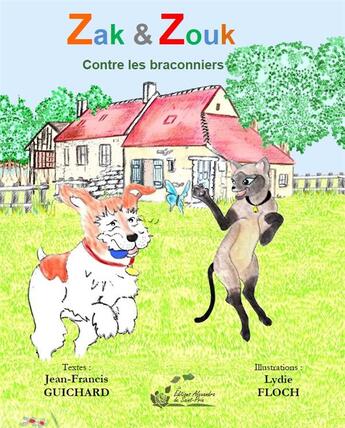 Couverture du livre « Zak & zouk contre les braconniers » de Guichard J-F. aux éditions Alexandra De Saint Prix