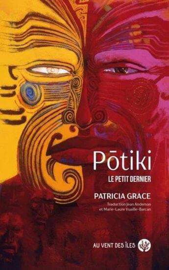 Couverture du livre « Pôtiki : le petit dernier » de Patricia Grace aux éditions Au Vent Des Iles