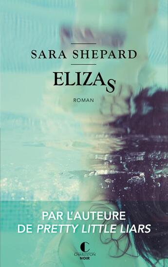 Couverture du livre « Elizas » de Sara Shepard aux éditions Charleston